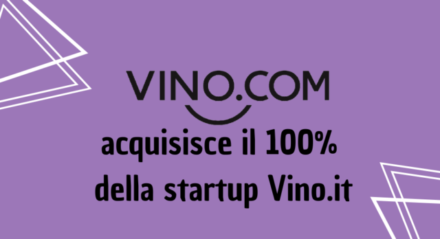  Vino.com si rafforza con l’acquisizione di Vino.it