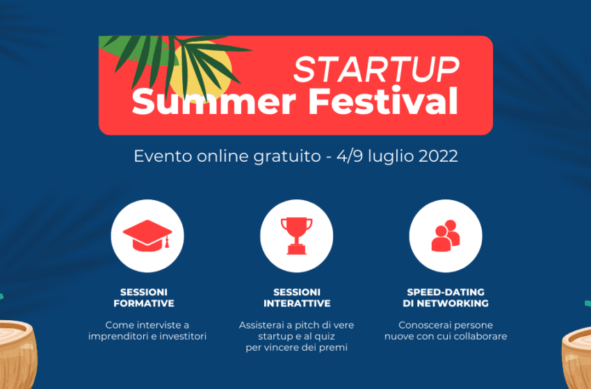  Torna lo Startup Geeks Summer Festival, la sei giorni di formazione gratuita dedicata al mondo delle startup e imprenditoria