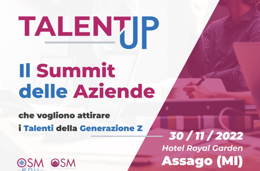  A Milano al via la prima edizione di TalentUP, l’evento dedicato alla responsabilità sociale di impresa orientata alla scuola