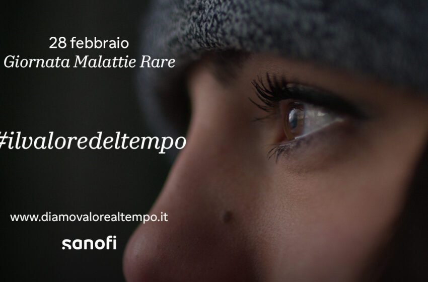  Giornata mondiale delle malattie rare: la campagna #ilvaloredeltempo di Sanofi accende i riflettori sull’importanza di una diagnosi tempestiva e di una migliore qualità di vita per i malati rari