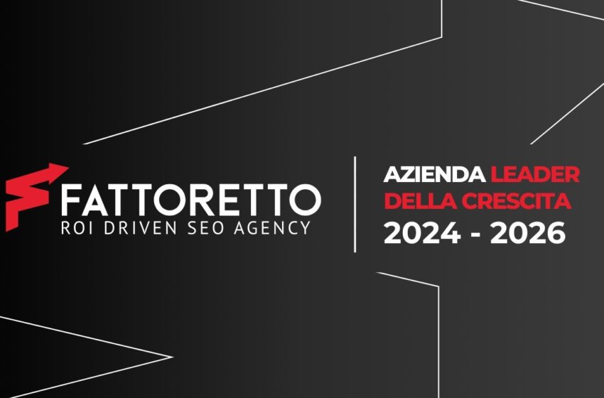  Il Sole 24 Ore premia Fattoretto Agency: è tra i Leader della crescita 2026