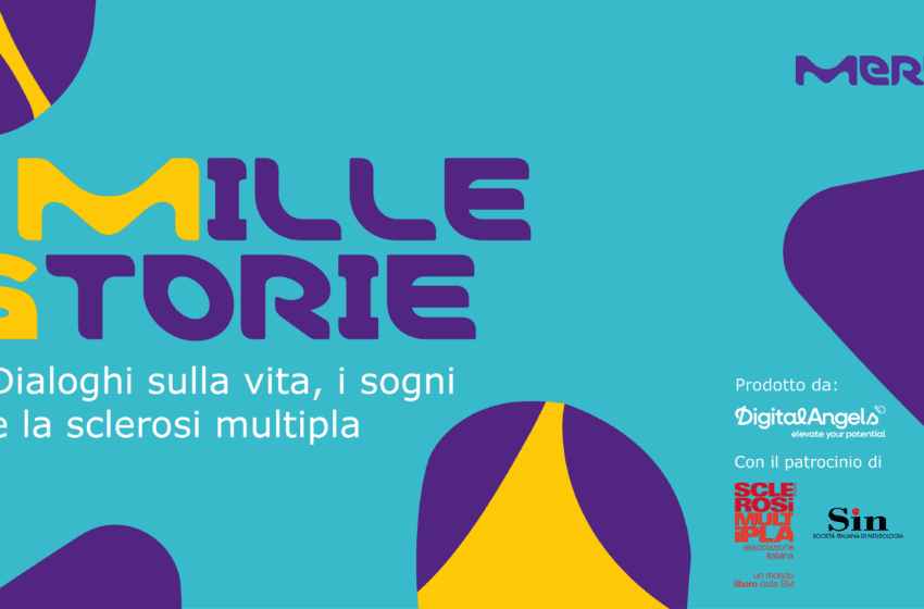  Nasce MilleStorie, il vodcast di Merck realizzato con Digital Angels per raccontare la Sclerosi Multipla