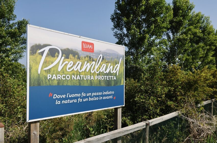  DREAMLAND, IL PARCO NATURA PROTETTA DI LEGAMI, COMPIE TRE ANNI: DECUPLICA LA SUA SUPERFICIE E SUPERA I 30 ETTARI