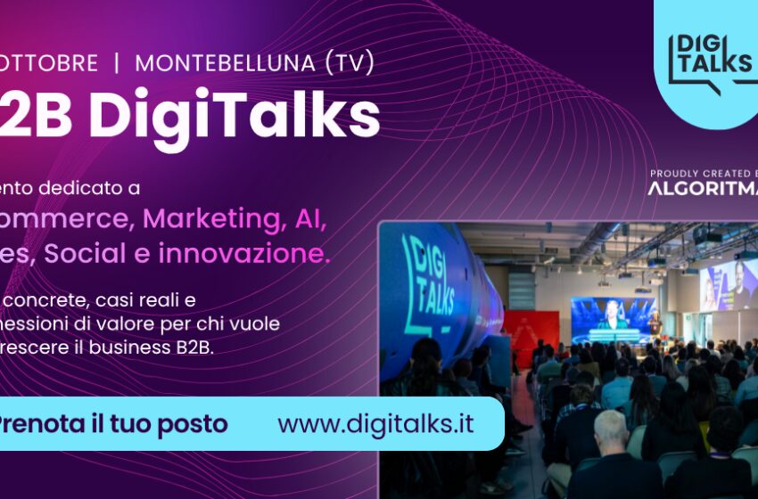  B2B DigiTalks 2026: dal boom dell’AI ai processi ancora manuali, il digitale entra nella vita reale delle aziende